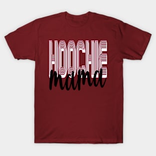 Hoochie Mama T-Shirt